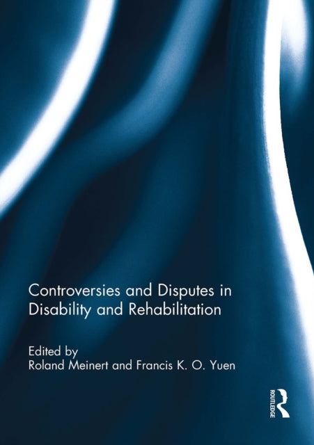 Book cover of: Controversies and Disputes in Disability and Rehabilitation. By: Roland Meinert