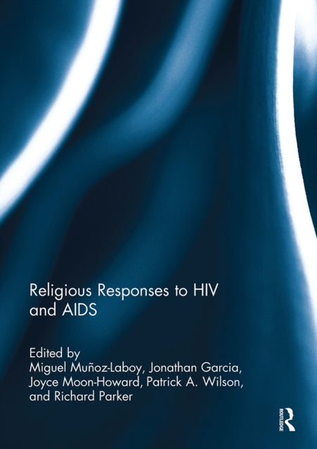 Book cover of: Religious Responses to HIV and AIDS. By: Miguel Munoz-Laboy