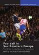 Book cover of: Football in Southeastern Europe. By: John Hughson