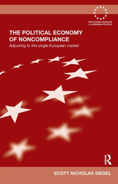 Book cover of: Political Economy of Noncompliance. By: Scott Siegel
