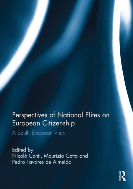 Book cover of: Perspectives of National Elites on European Citizenship. By: Nicolò Conti