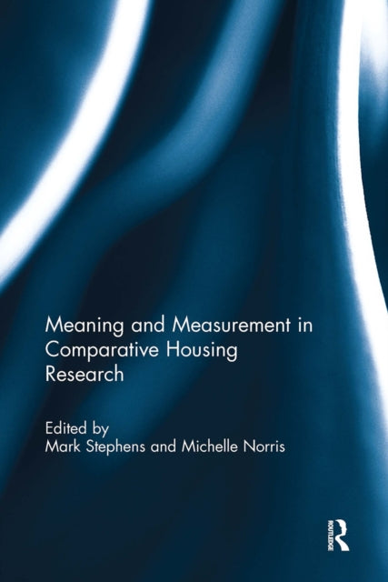 Book cover of: Meaning and Measurement in Comparative Housing Research. By: Mark Stephens
