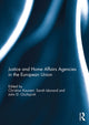 Book cover of: Justice and Home Affairs Agencies in the European Union. By: Christian Kaunert