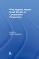Book cover of: Why Regions Matter: Small Worlds in Comparative Perspective