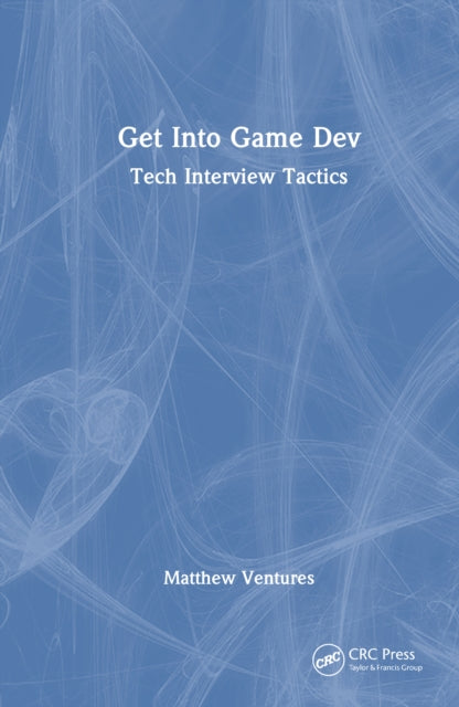 Book cover of: Get Into Game Dev. By: Matthew Ventures