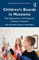 Book cover of: Children’s Boards in Museums