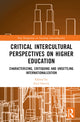 Book cover of: Critical Intercultural Perspectives on Higher Education. By: Fred Dervin