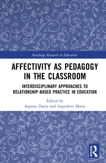 Book cover of: Affectivity as Pedagogy in the Classroom