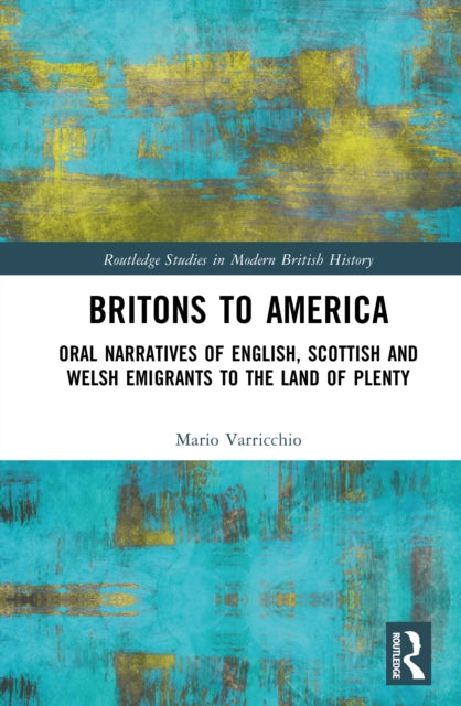 Book cover of: Britons to America. By: Mario Varricchio