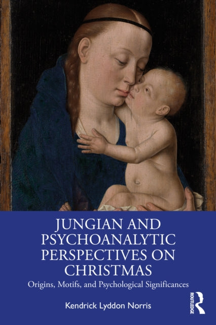 Book cover of: Jungian and Psychoanalytic Perspectives on Christmas