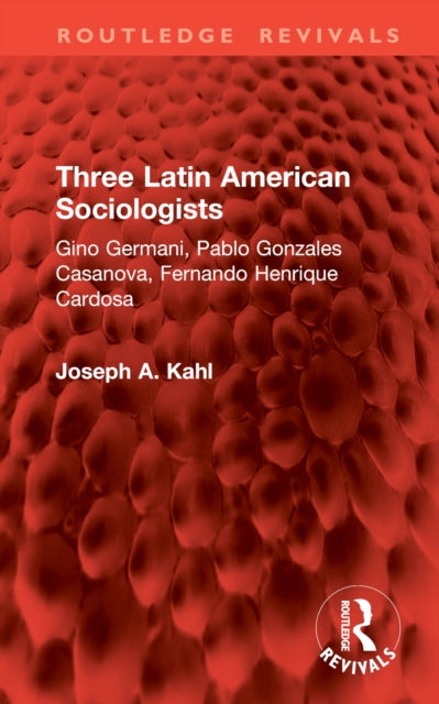 Book cover of: Three Latin American Sociologists