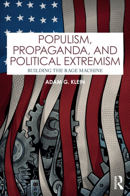 Book cover of: Populism, Propaganda, and Political Extremism