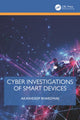 Book cover of: Cyber Investigations of Smart Devices. By: Akashdeep Bhardwaj