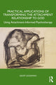 Book cover of: Practical Applications of Transforming the Attachment Relationship to God. By: Geoff Goodman