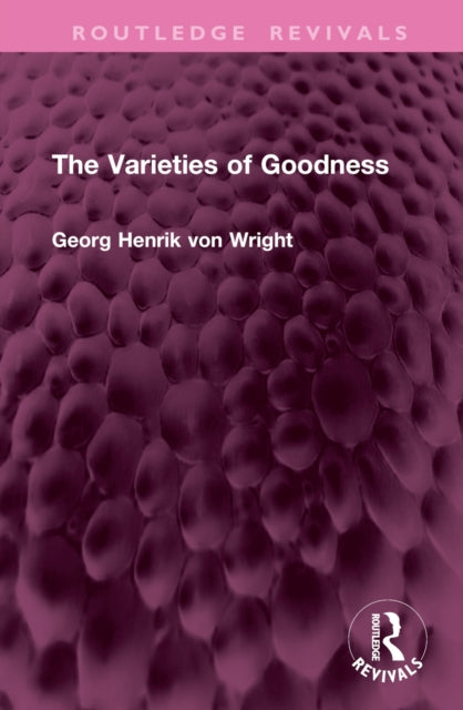 Book cover of: Varieties of Goodness