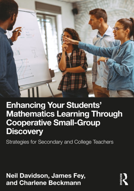 Book cover of: Enhancing Your Students' Mathematics Learning Through Cooperative Small-Group Discovery. By: Neil Davidson
