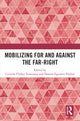 Book cover of: Mobilizing for and against the Far-Right. By: Cristina Flesher Fominaya