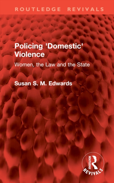 Book cover of: Policing 'Domestic' Violence. By: Susan S. M. Edwards