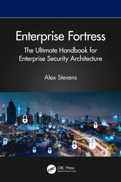 Book cover of: Enterprise Fortress. By: Alex Stevens