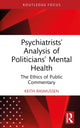 Book cover of: Psychiatrists' Analysis of Politicians' Mental Health