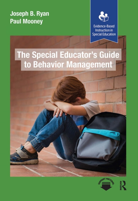 Book cover of: Special Educator’s Guide to Behavior Management. By: Paul Mooney