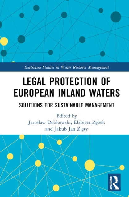 Book cover of: Legal Protection of European Inland Waters. By: Jaroslaw Dobkowski