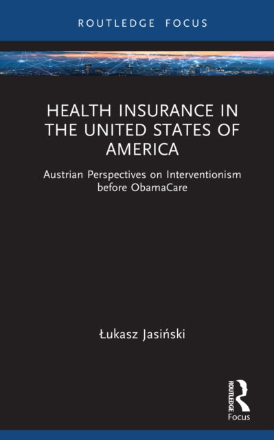 Book cover of: Health Insurance in the United States of America. By: Lukasz Jasinski