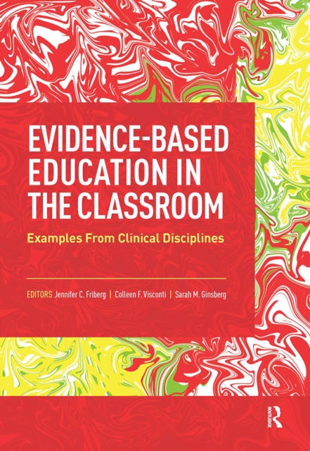 Book cover of: Evidence-Based Education in the Classroom