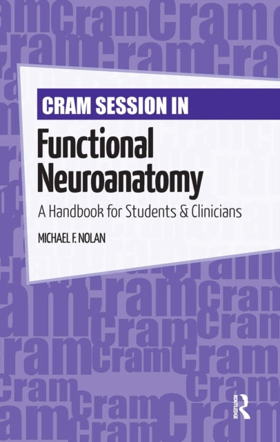 Book cover of: Cram Session in Functional Neuroanatomy