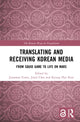 Book cover of: Translating and Receiving Korean Media