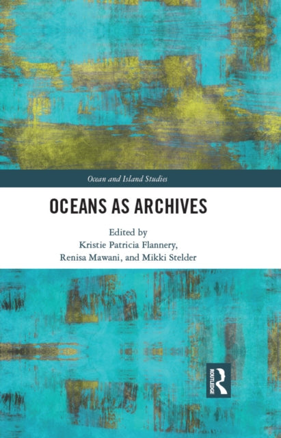 Book cover of: Oceans as Archives