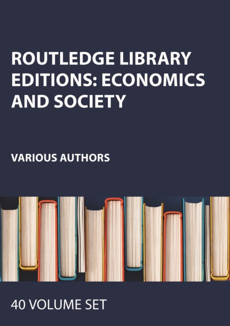 Book cover of: Routledge Library Editions: Economics and Society