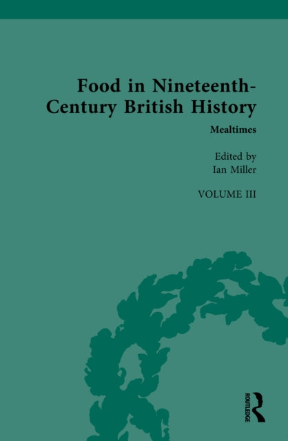 Book cover of: Food in Nineteenth-Century British History. By: Ian Miller