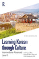 Book cover of: Learning Korean through Culture. By: Kyuin Kim