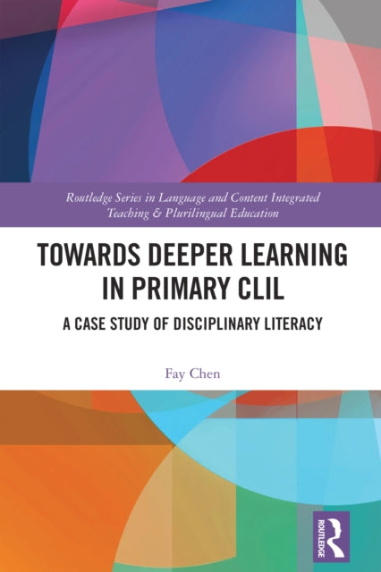 Book cover of: Towards Deeper Learning in Primary CLIL