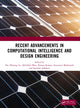 Book cover of: Recent Advancements in Computational Intelligence and Design Engineering