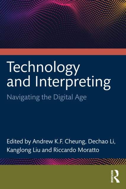 Book cover of: Technology and Interpreting