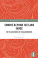 Book cover of: Comics Beyond Text and Image