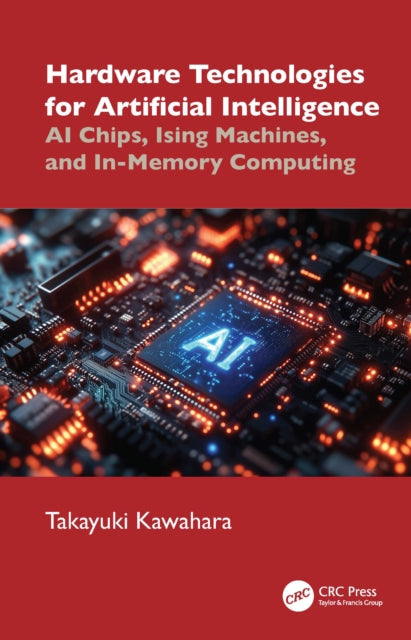 Book cover of: Hardware Technologies for Artificial Intelligence