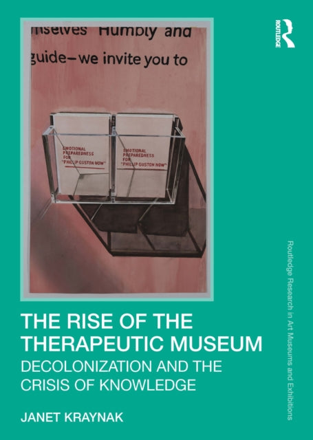 Book cover of: Rise of the Therapeutic Museum