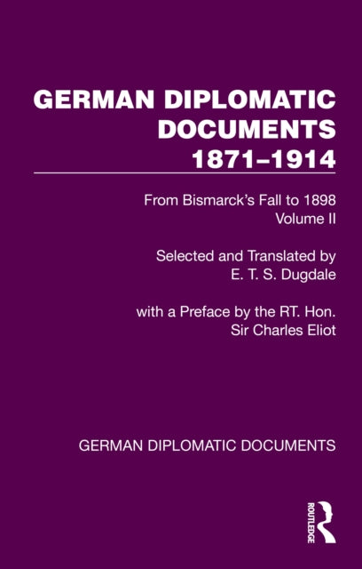 Book cover of: German Diplomatic Documents 1871–1914 Volume 2
