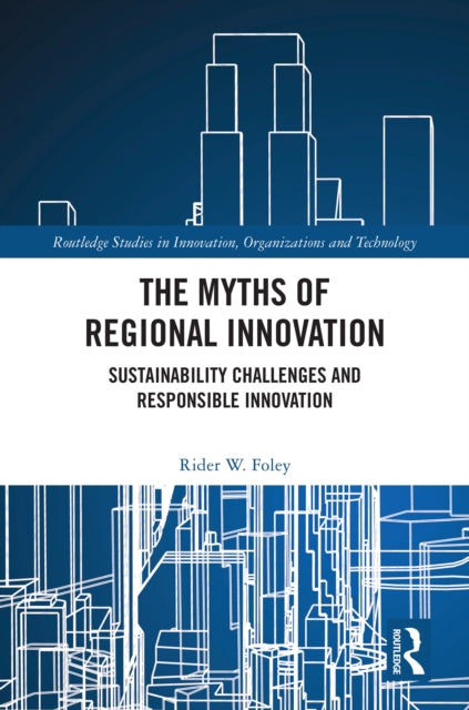 Book cover of: Myths of Regional Innovation
