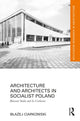 Book cover of: Architecture and Architects in Socialist Poland