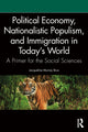 Book cover of: Political Economy, Nationalistic Populism, and Immigration in Today's World. By: Jacqueline Murray Brux