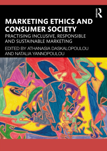 Book cover of: Marketing Ethics and Consumer Society. By: Athanasia Daskalopoulou