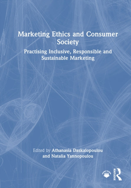 Book cover of: Marketing Ethics and Consumer Society. By: Athanasia Daskalopoulou