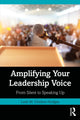 Book cover of: Amplifying Your Leadership Voice