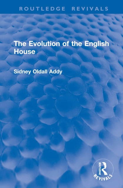 Book cover of: Evolution of the English House
