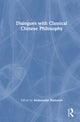 Book cover of: Dialogues with Classical Chinese Philosophy