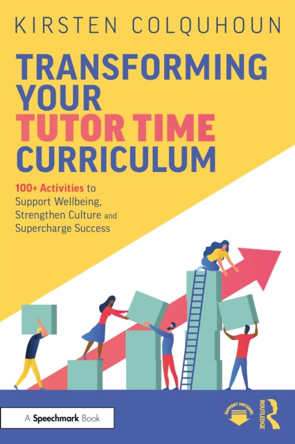 Book cover of: Transforming Your Tutor Time Curriculum. By: Kirsten Colquhoun